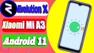 🔥Evolution X Android 11- Обзор и Установка Лучшая прошивка для Xiaomi Mi A3