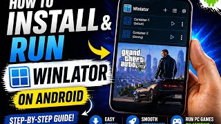 How to Install & Run Winlator on Android | Full Setup Guide 2026 ✓