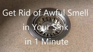 How To Get Rid of That Awful Smell in Your Sink Drain [Just 1 Minute]