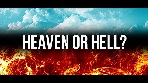 HEAVEN OR HELL | The Aftermath