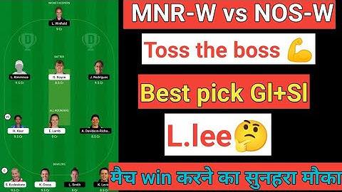 MNR-W vs NOS-W Dream11 Prediction, Fantasy Cricket Tips,Pitch Report, Dream11 Team,The Hundred Women