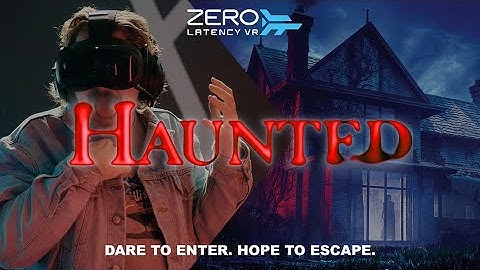 Haunted - Immersive VR Experience - Coming for you this Halloween - only at Zero Latency VR #haunted