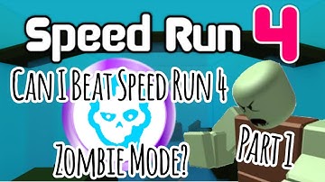 Can I Beat Speed Run 4 - Zombie Mode? Part 1