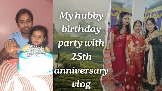 My hubby party with 25th anniversary vlog