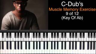 C-Dub's Muscle Memory Piano Exercise #9 chords