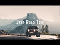 Jeep Road Trip - Summer 2018