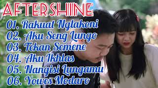 AFTERSHINE RAKUAT NGLAKONI X AKU SENG LUNGO