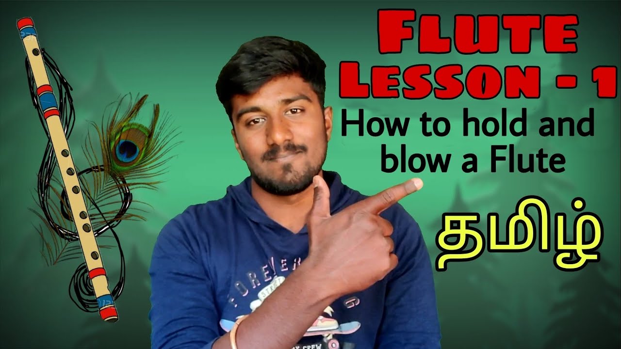 Flute Class Tamil Lesson 1 YouTube Flute Class Tamil Lesson 1 YouTube