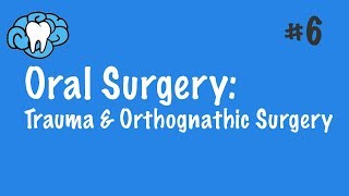 Oral Surgery | Trauma & Orthognathic Surgery | INBDE, ADAT