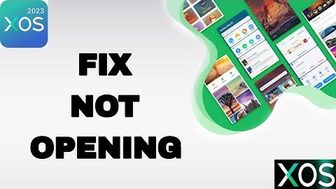 How To Fix And Solve XOS 2023 App Not Opening | Final Solution