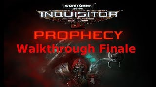 Warhammer 40,000: Inquisitor - Prophecy Fabius Bile Final Boss + Ending