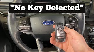 2018 - 2024 Ford Explorer "No Key Detected" How to Start With Dead Bad Broken Remote Key Fob Battery