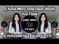 DJ KONCO MESRA TREND DANCE VELOCITY VIRAL  TIKTOK