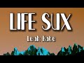 Leah Kate Life Sux Lyrics Leah Kate Life Sux Lyrics