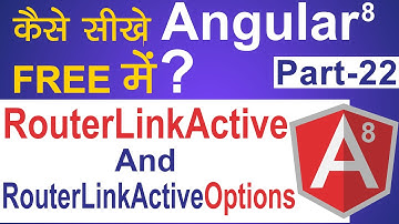 RouterLinkActive and RouterLinkActiveOptions in Angular 8 | Angular 8 Tutorial in Hindi | Part- 22
