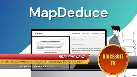 How To Use MapDeduce To Summarize, analyze, and ask questions about your documents in any language