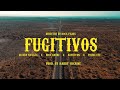 Fugitivos  maury navaja  nico andr  bayriton  young efe