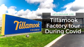 Touring the Tillamook Factory in Tillamook Oregon in 2020