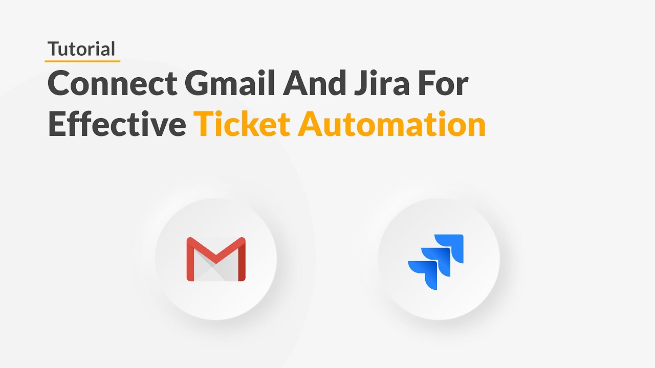 Quickwork | Tutorial: Add New Gmail Messages To Jira As New Issues ...