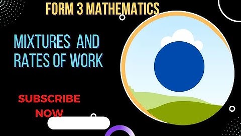 Mixtures Form 3 Maths.#Kcse Revision Series.