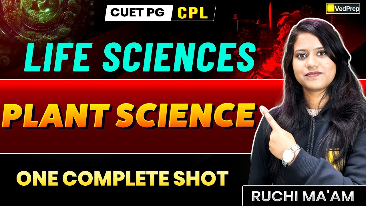 CUET PG Life Sciences | Plant Science One Shot | Complete Revision ...