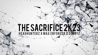 Headhunterz - The Sacrifice (Max Enforcer Remix) (Deboyz Edit 2023)