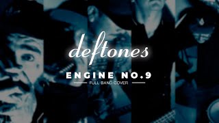 Deftones - Engine No.9 - (FULL BAND COVER)
