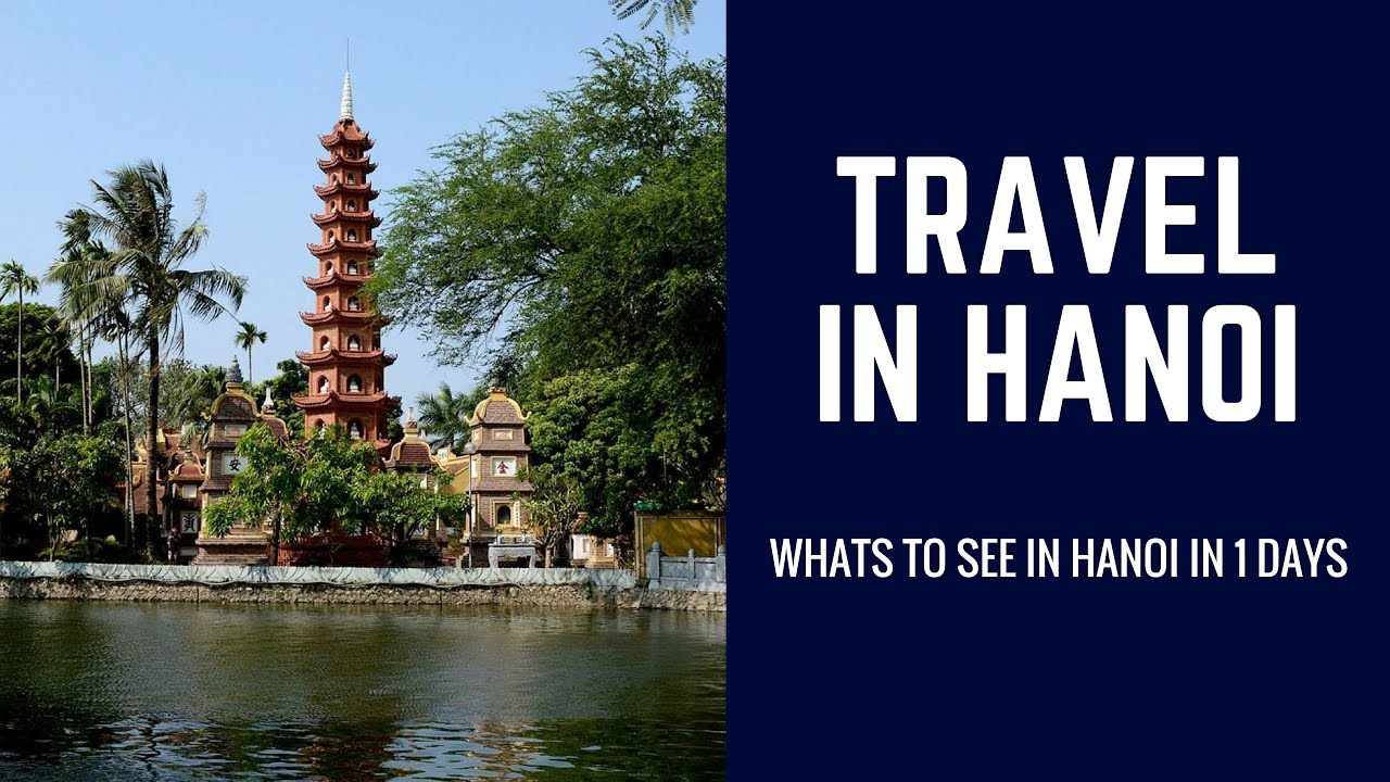 What to see in hanoi in 1 day | Top pagoda in hanoi must visit | travel