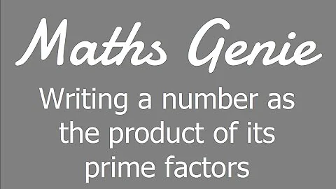 Expressing a Number as the Product of its Prime Factors