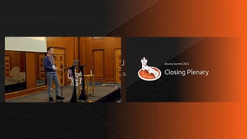 Ubuntu Summit 2022 | Closing Plenary