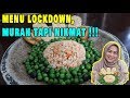 MENU LOCKDOWN, MURAH TAPI NIKMAT !!!