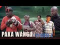 PAKA WANGU EPISODE 4 MWAKATOBE PAKA WANGU EPISODE 4 MWAKATOBE