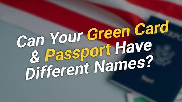 Can Your Green Card & Passport Have Different Names? 🤔🇺🇸