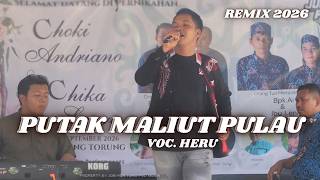 PUTAK MALIUT PULAU - Cover (Heru) - Remix 2026 - Tumbang Torung