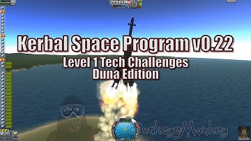 Kerbal Space Program 0.22: Mission to Duna with level 1 tech