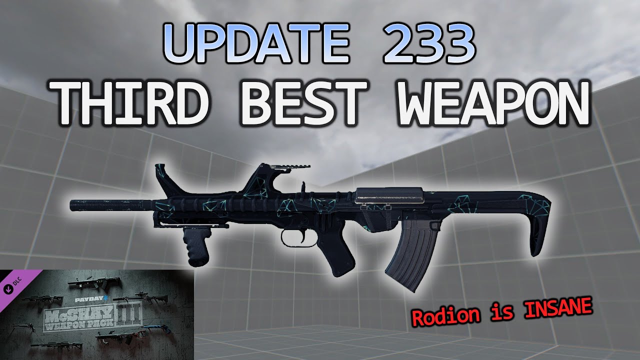 Payday 2 Update 233 (McShay Weapon Pack 3) Best Rifle in the Game