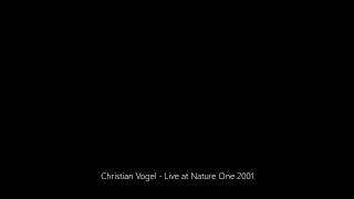 Christian Vogel - Live at Nature One 2001