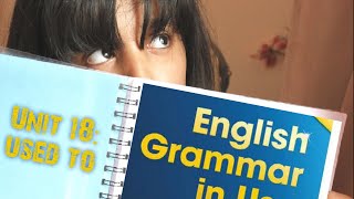 شرح قواعد يونت 18 ( used to do) من كتاب English grammar in use طلاب مرحلة اولى قسم اللغة الانجليزية