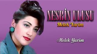 Nesri Ulusu - Melek Yarim Resimi