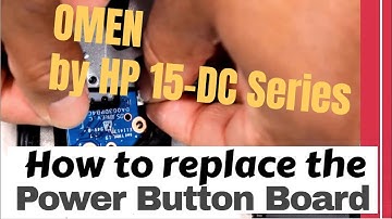 How to replace the Power Button Board for OMEN by HP 15-dc Series Gaming Laptop