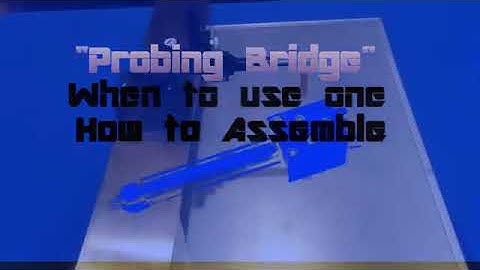 Setting up the Probe Bridge