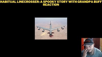 Habitual Linecrosser: A Spooky Story With Grandpa Buff Reaction