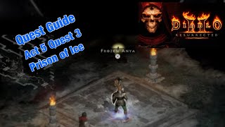 Diablo 2 Resurrected - Quest Guide - Act 5 Quest 3 - Prison of Ice - Save Anya