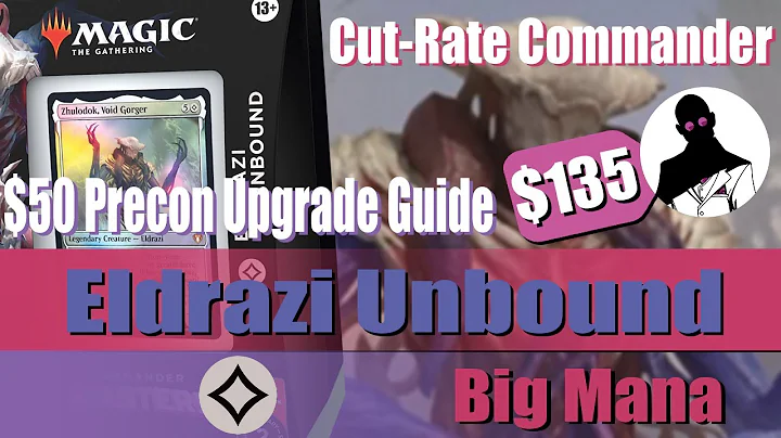 Eldrazi Unbound | Precon Upgrade Guide | Cut-Rate Commander | Commander | MTG | EDH - DayDayNews