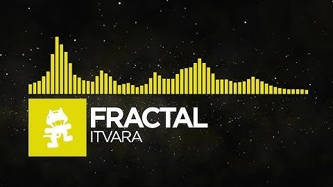 [Electro] Fractal - Itvara [Monstercat FREE Release]