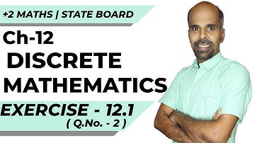 12th | EX. 12.1 | Q.No.2 | DISCRETE MATHEMATICS | CHAPTER 12 | STATE BOARD | RAM MATHS