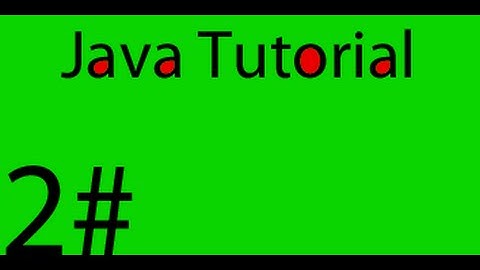 Java Tutorial - Hello World || Part 2