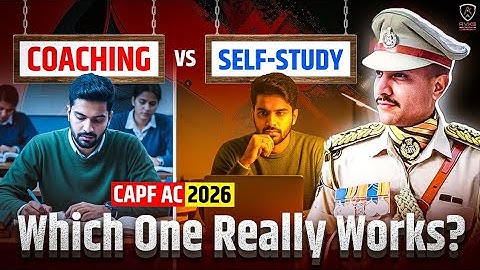 Self Study Vs Coaching | UPSC CAPF AC 2026 | CAPF Assistant Commandant | CAPF PREPARATION |UPSC CAPF