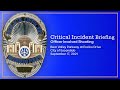 Critical Incident Debrief - Sept. 17, 2021. Officer Involved Shooting