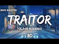 Olivia Rodrigo - Traitor ( 8D Audio   Bass Boosted )